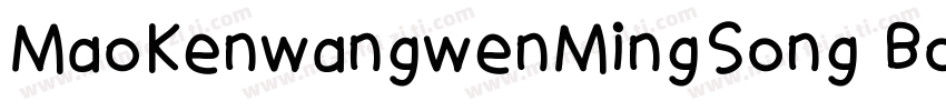 MaoKenwangwenMingSong Bold字体转换